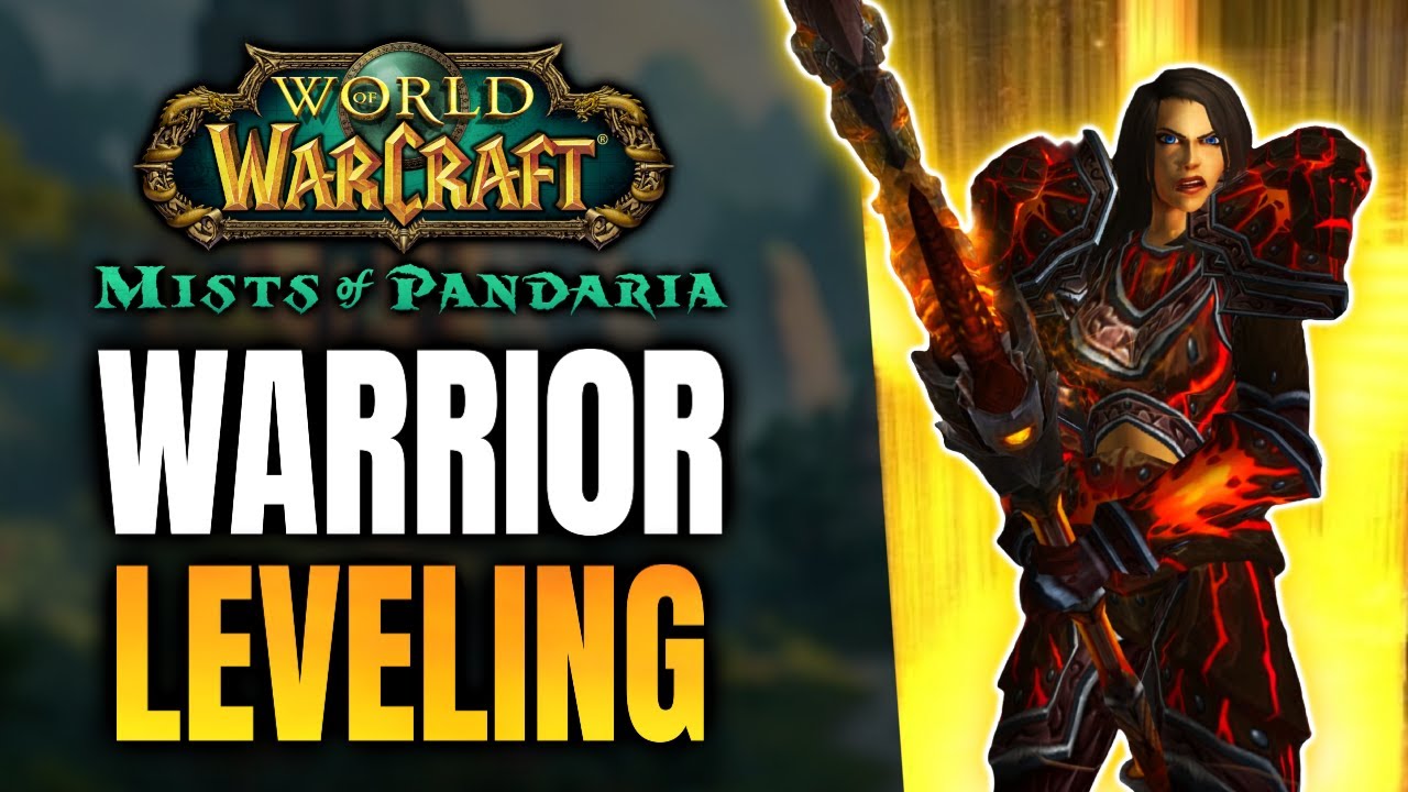 Warrior Leveling Guide 1-90 Mists of Pandaria Classic