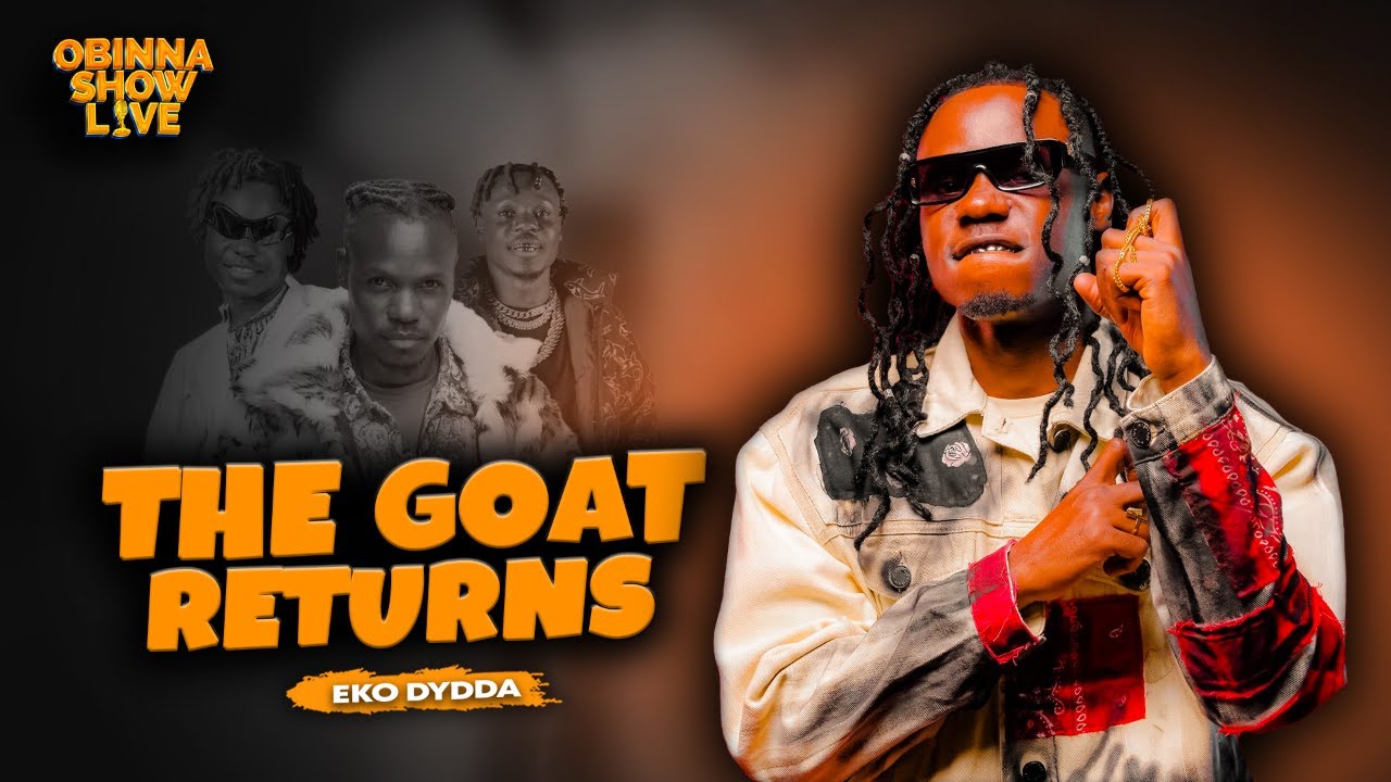 THE GOAT RETURNS - EKO DYDDA | OBINNA SHOW LIVE 