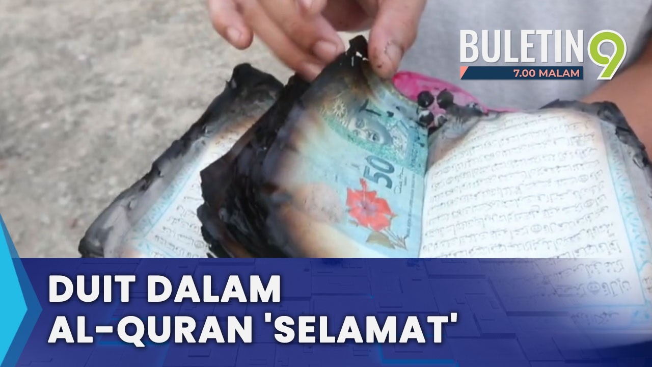 Rumah Pusaka Musnah, Hanya Duit Yang Diletak Dalam Al-Quran 'Terselamat' (B9)