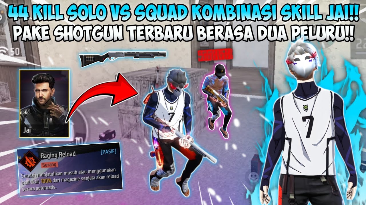 44 KILL SOLO VS SQUAD KOMBINASI SKILL!! PAKE SHOTGUN TERBARU BERASA 2 PELURU NO RELOAD!!