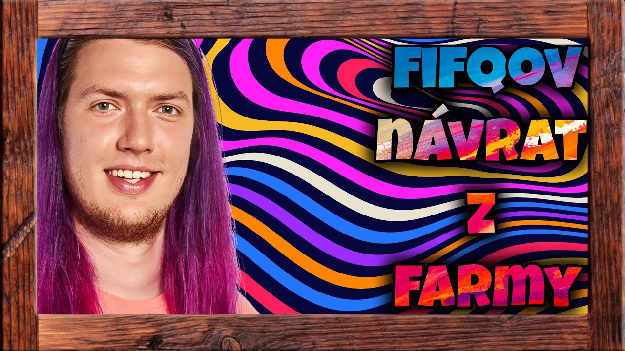 FIFQOV NÁVRAT Z FARMY | #50 HIGHLIGHT