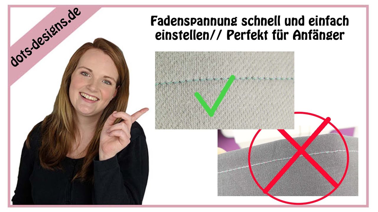 Fadenspannung schnell und einfach einstellen //Perfekt f&uuml;r Anf&auml;nger