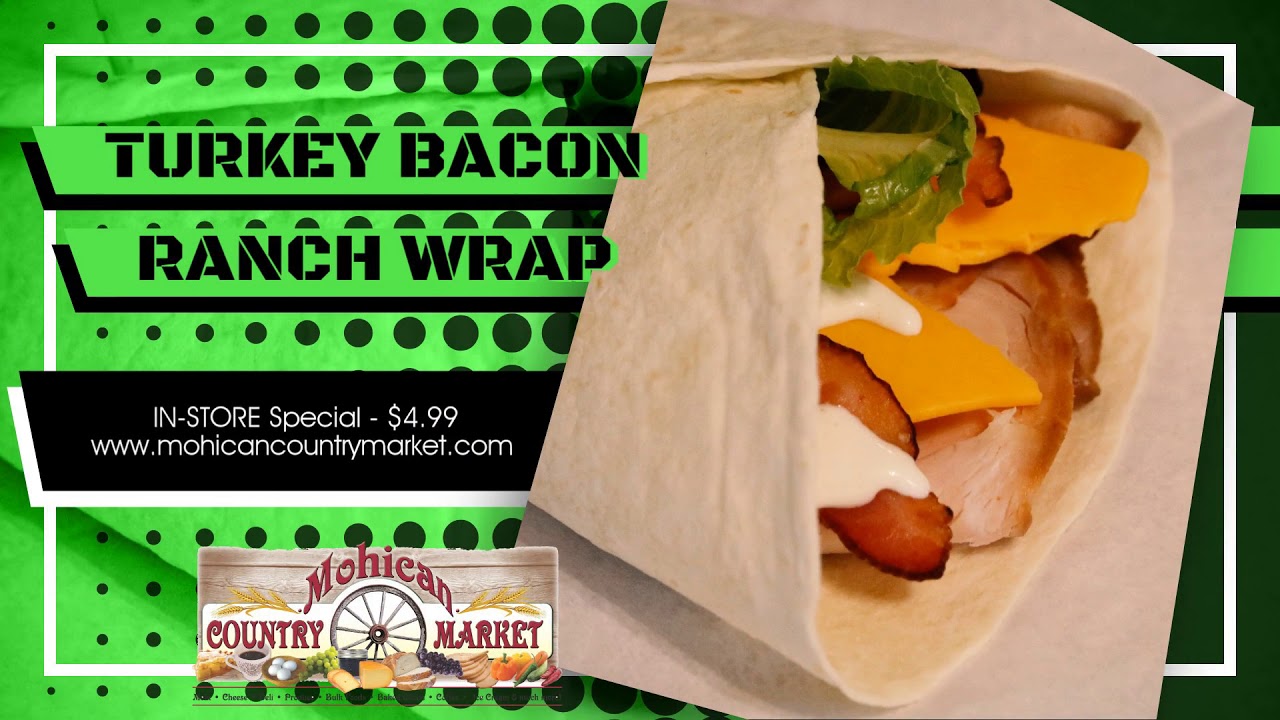 Turkey Bacon Ranch Wrap
