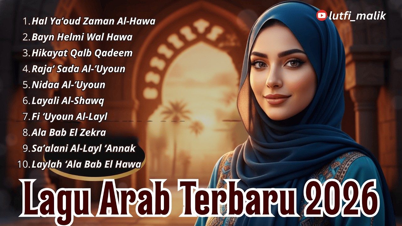 Playlist Lagu Arab Klasik Romantis Nonstop 2026 💖 Arabic Classical Love Songs Playlist