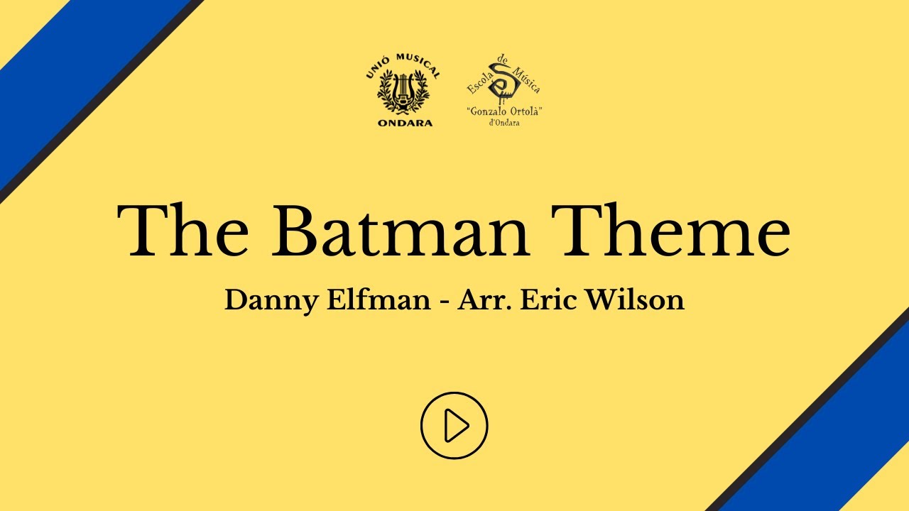 The Batman Theme - Danny Elfman (Arr. Eric Wilson)