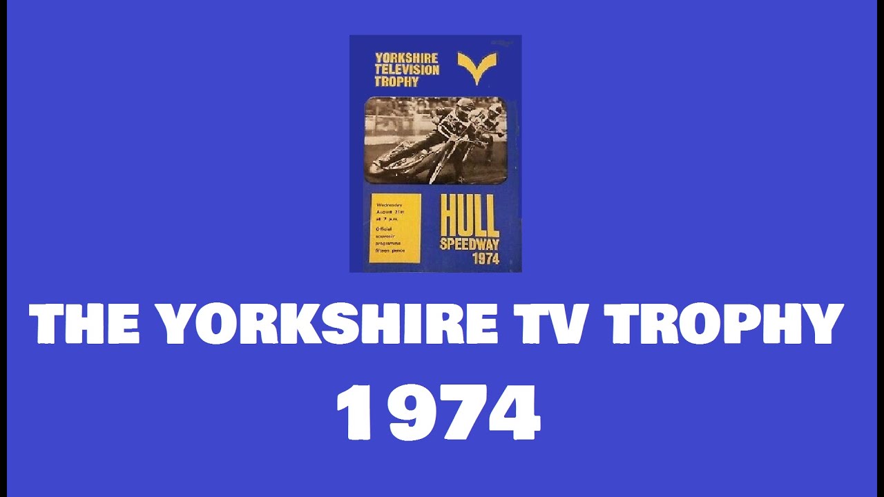 Speedway: YORKSHIRE TV TROPHY 1974