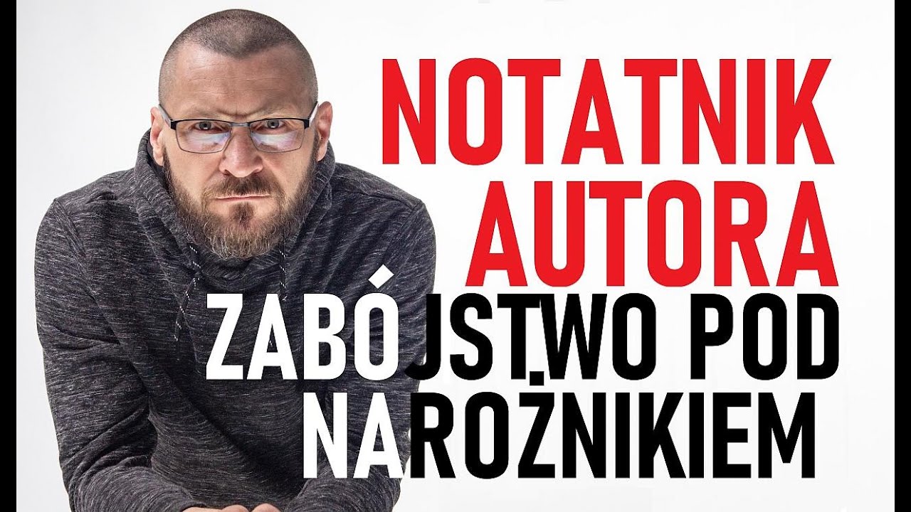 Zabójstwo pary studentów pod Narożnikiem w 1997 | NOTATNIK AUTORA – #podcast pisarza kryminałów #4