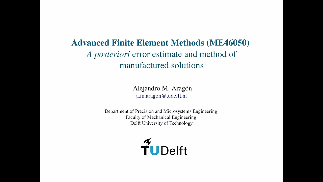 𝐴 𝑝𝑜𝑠𝑡𝑒𝑟𝑖𝑜𝑟𝑖 error estimate and method of manufactured solutions