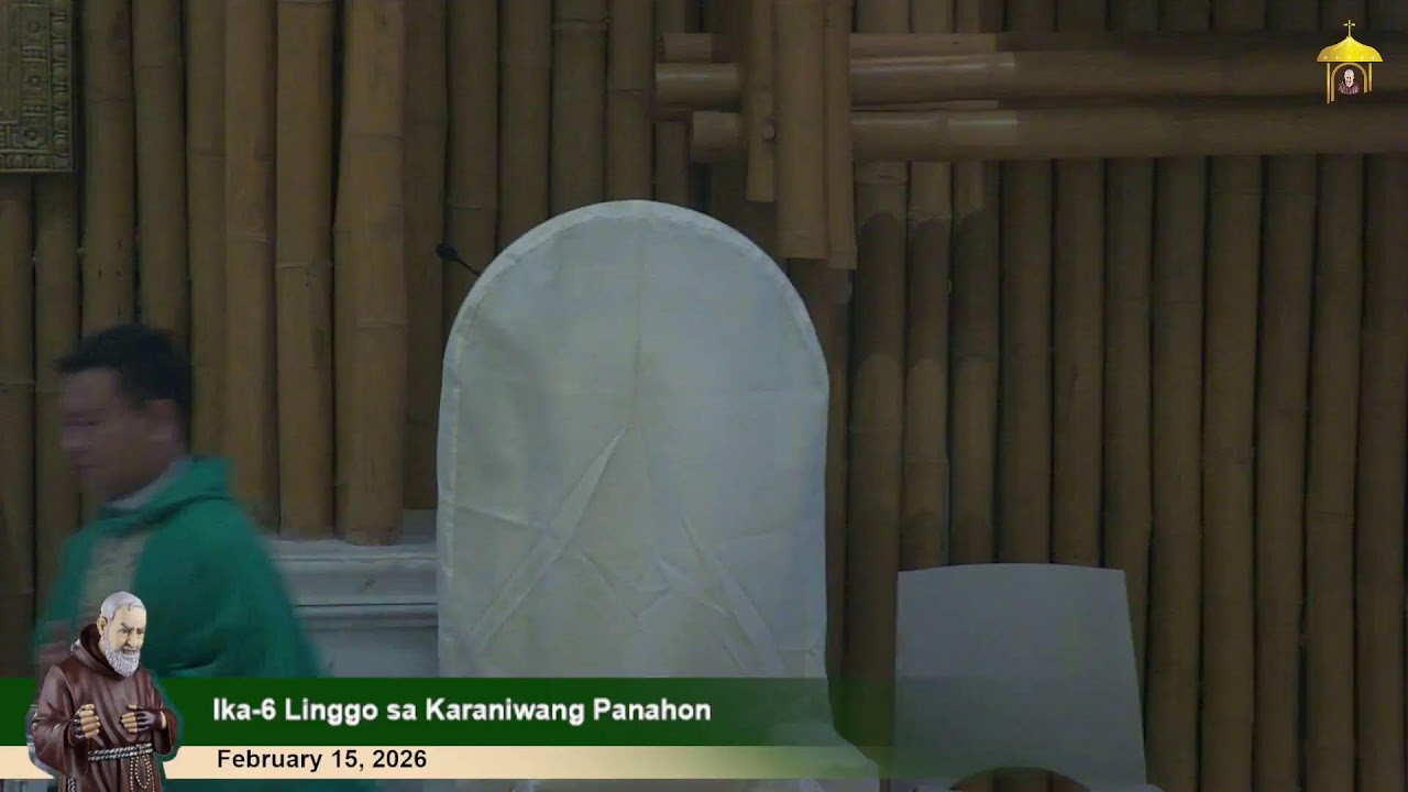 Feb 15, 2026 | 6 p.m. - Ika-6 Linggo sa Karaniwang Panahon