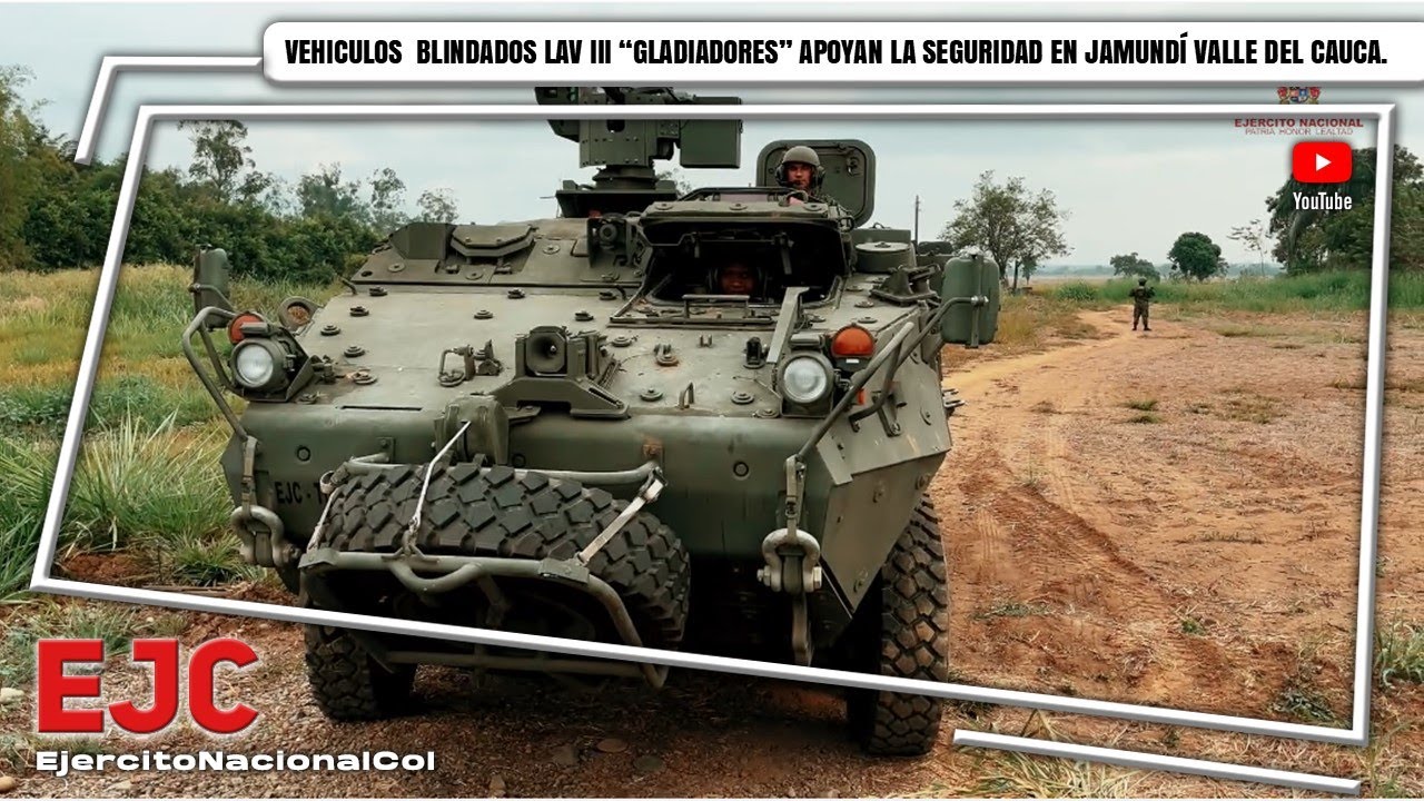 Vehículos Blindados LAV III “Gladiadores” apoyan la seguridad en Jamundí Valle del Cauca.