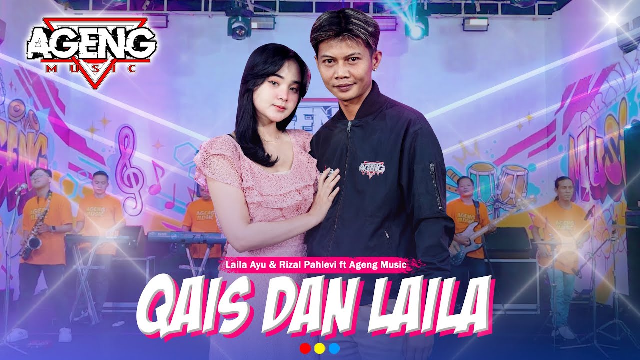 QAIS DAN LAILA - Laila Ayu & Rizal Pahlevi ft Ageng Music (Official Live Music)