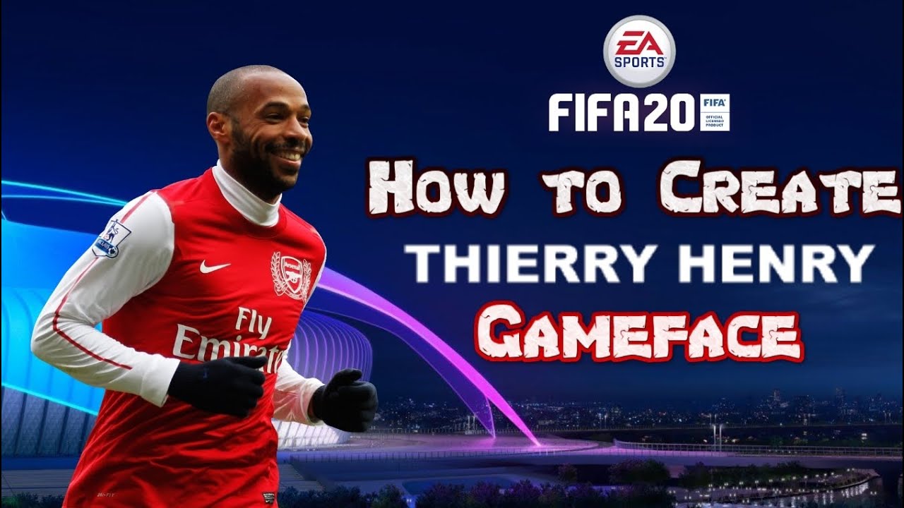 FIFA 20 - How to Create Thierry Henry - Gameface