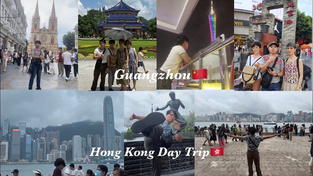 【VLOG#16】China Guangzhou Vacation+Hong Kong day trip中国广州之旅🇨🇳+香港一日游🇭🇰