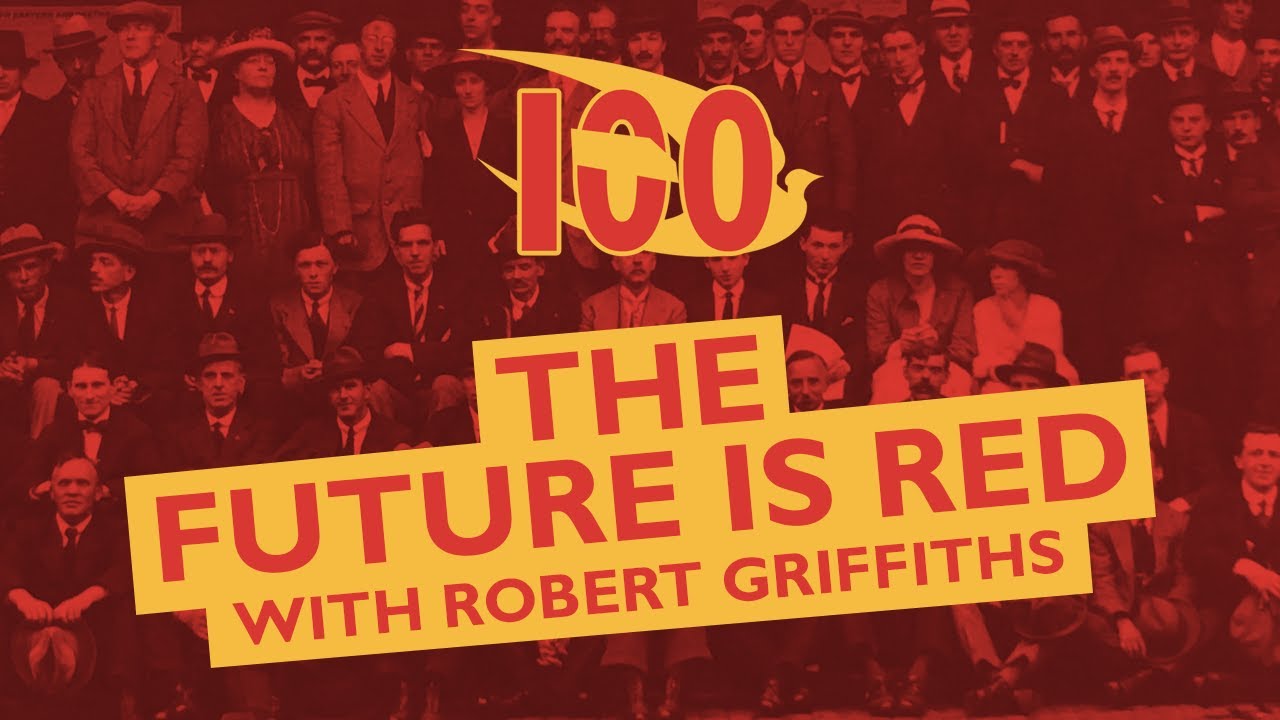 The Future Is Red with Robert Griffiths