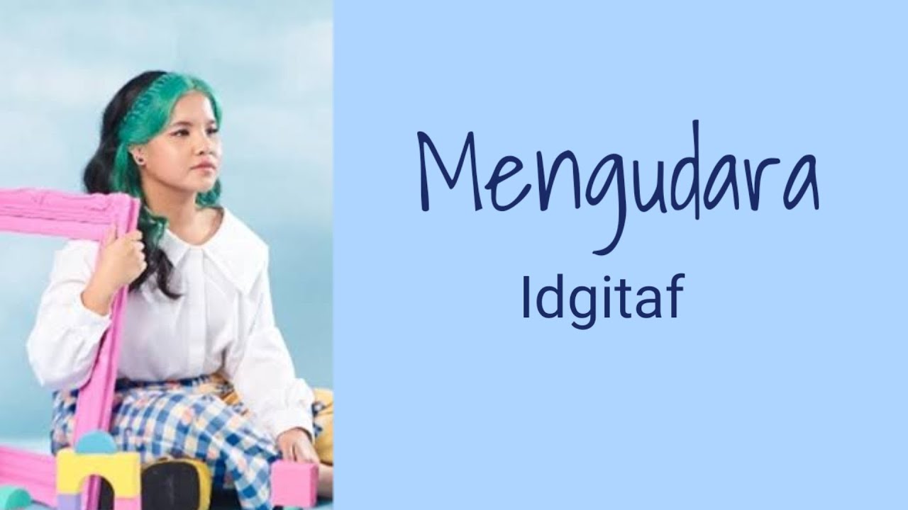 Mengudara - Idgitaf | Lyrics / Lirik