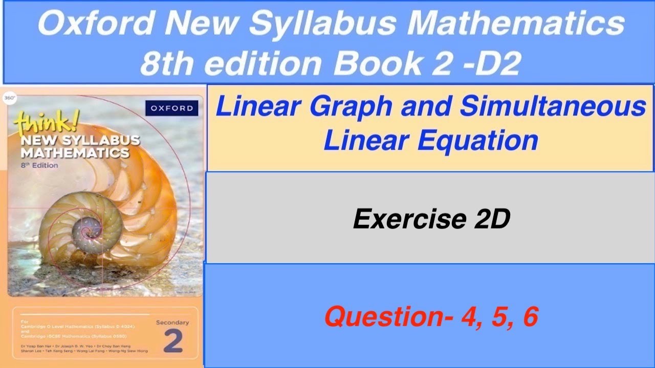 Exercise 2D Question-4,5,6 Oxford New Syllabus Mathematics 8th edition Book 2 |EX- 2D D2|Sir Ghazali