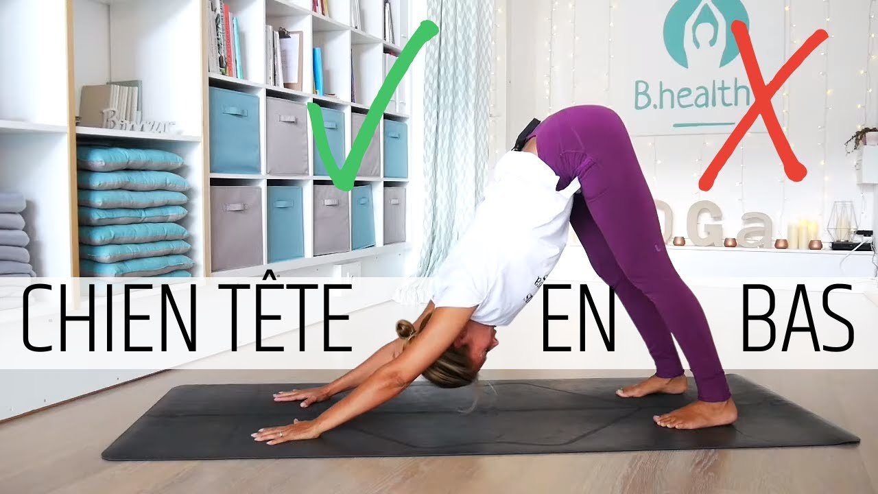 YOGA | Posture du Chien Tête en Bas | Ce qu'il faut faire & ne pas faire