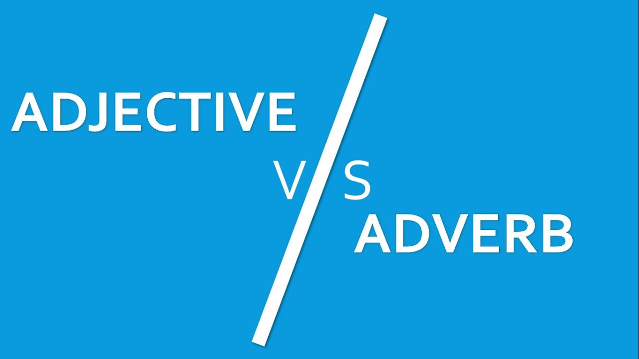 ADJECTIVE v/s ADVERB | Difference with examples | Words both Adjective and Adverb
