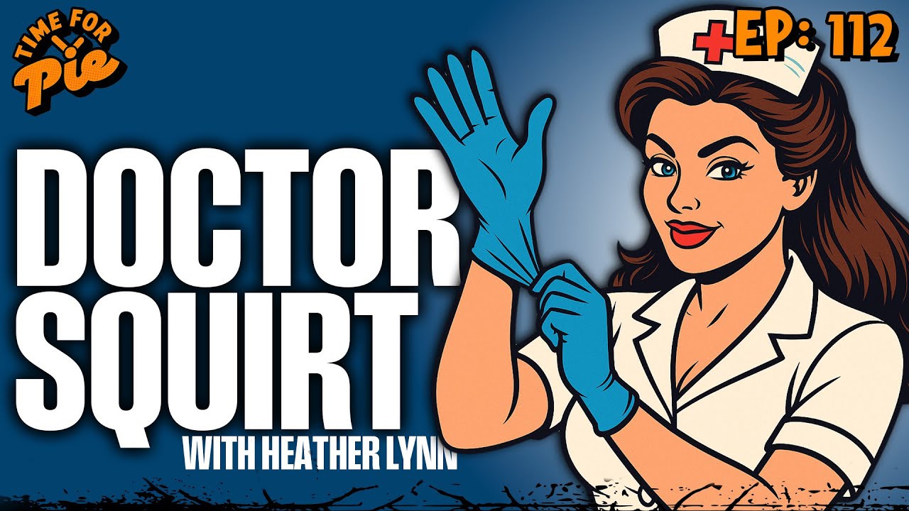 Heather Lynn - Dr Squirt