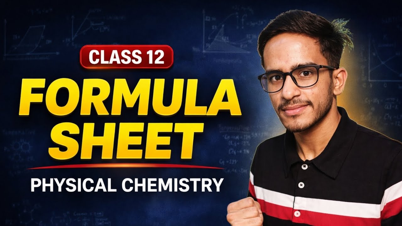 Physical Chemistry Class 12th Formula Sheet | Complete Physical Chemistry Formula Class 12