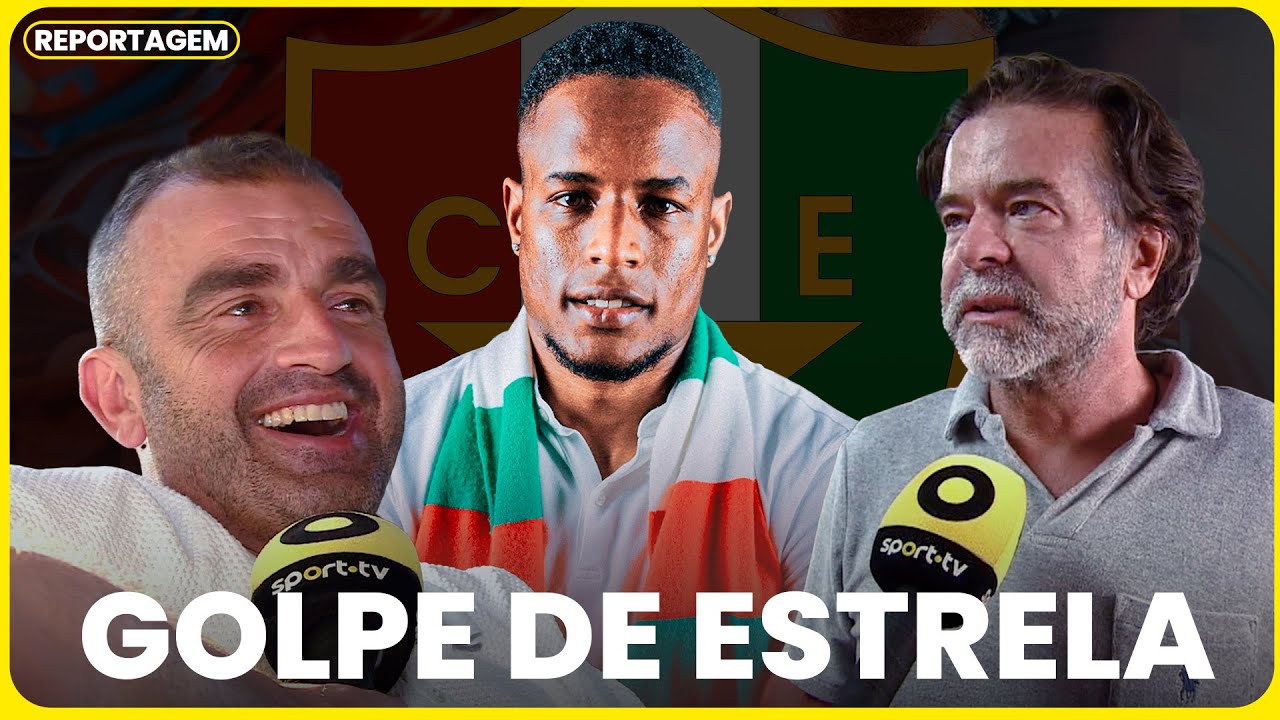 Reportagem: Golpe de Estrela | sport tv