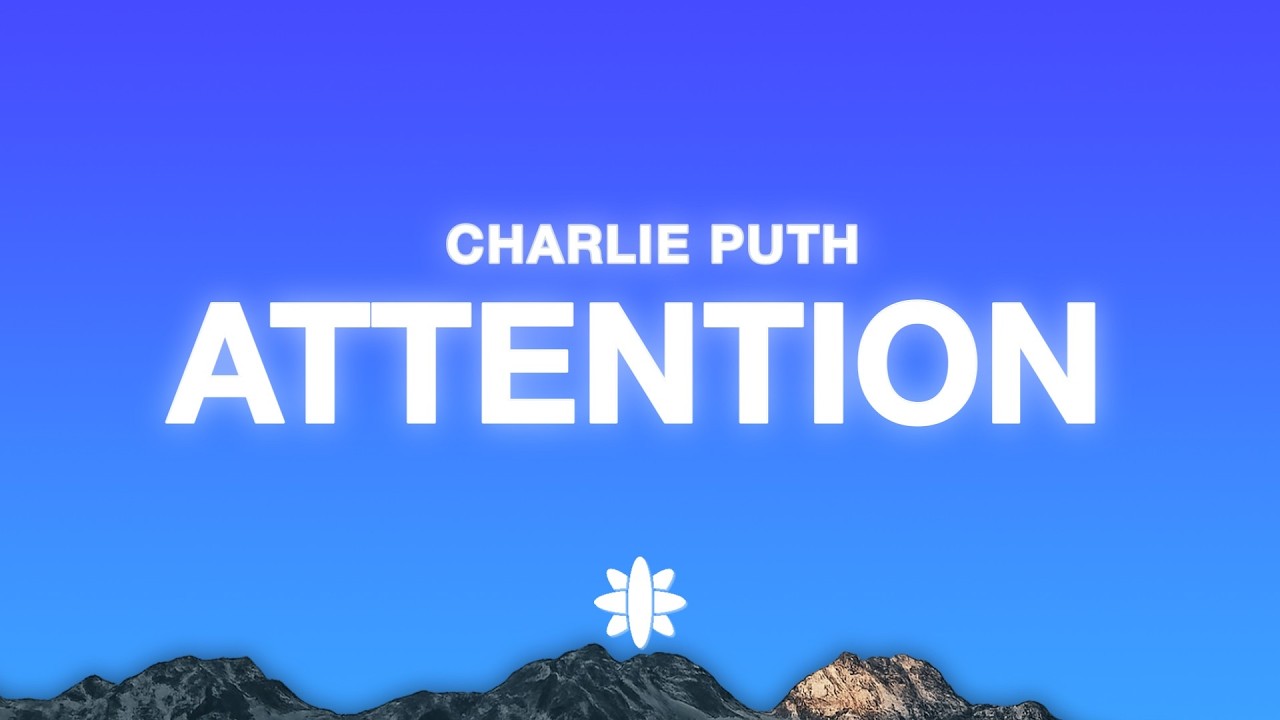 Charlie Puth - Attention (Lyrics)