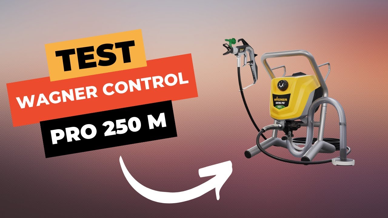 Wagner Control Pro 250 M : Test et Avis Complet 🔥