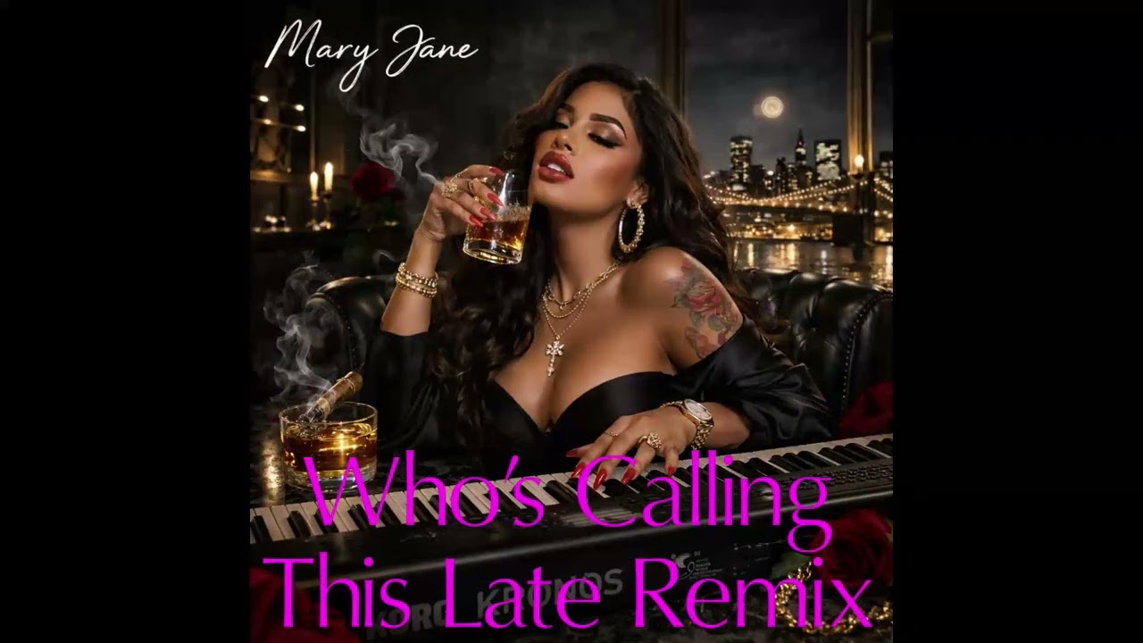 MARY JANE - Who’s Calling This Late (Remix) | (Official Music Video)