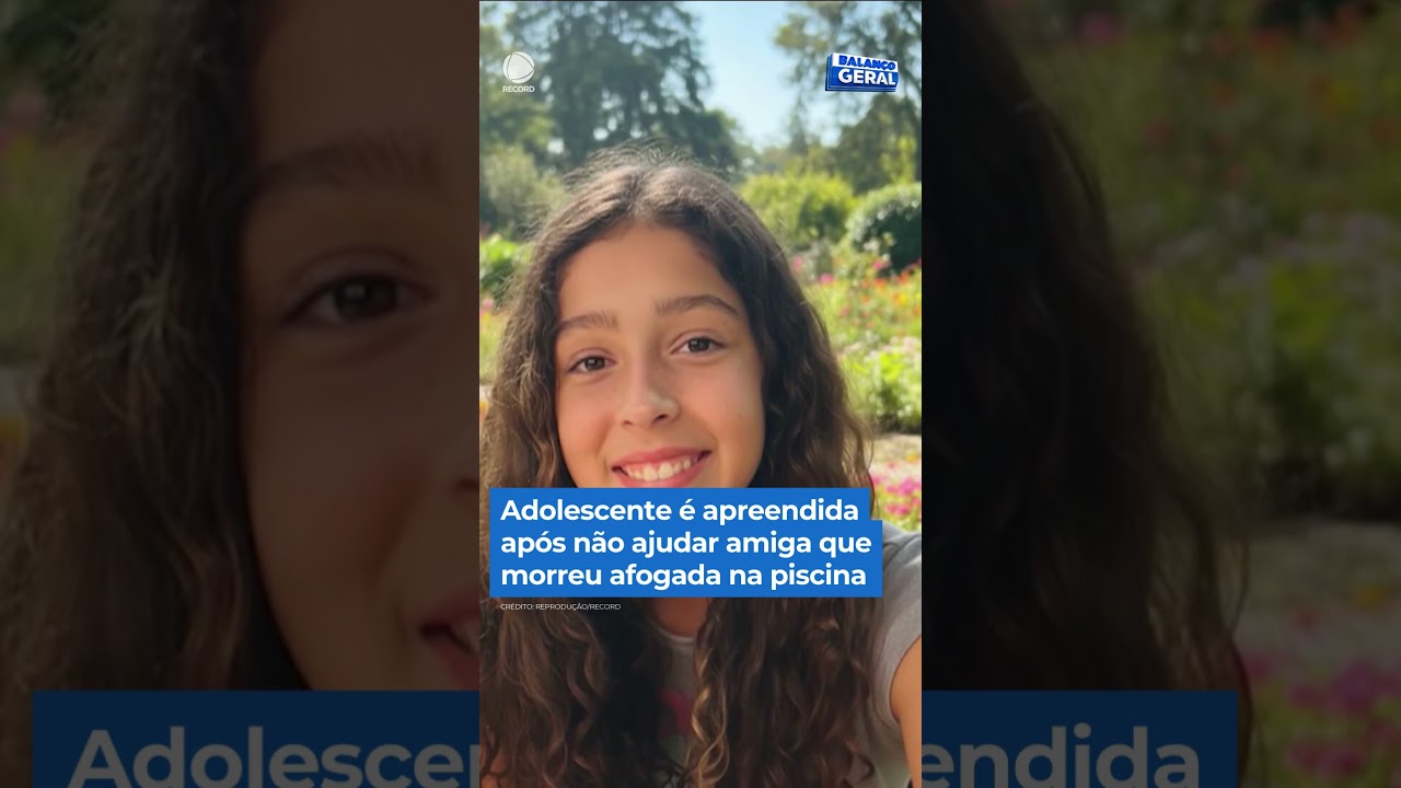 Adolescente &eacute; apreendida ap&oacute;s n&atilde;o ajudar amiga que morreu afogada na piscina #balan&ccedil;ogeral #shorts