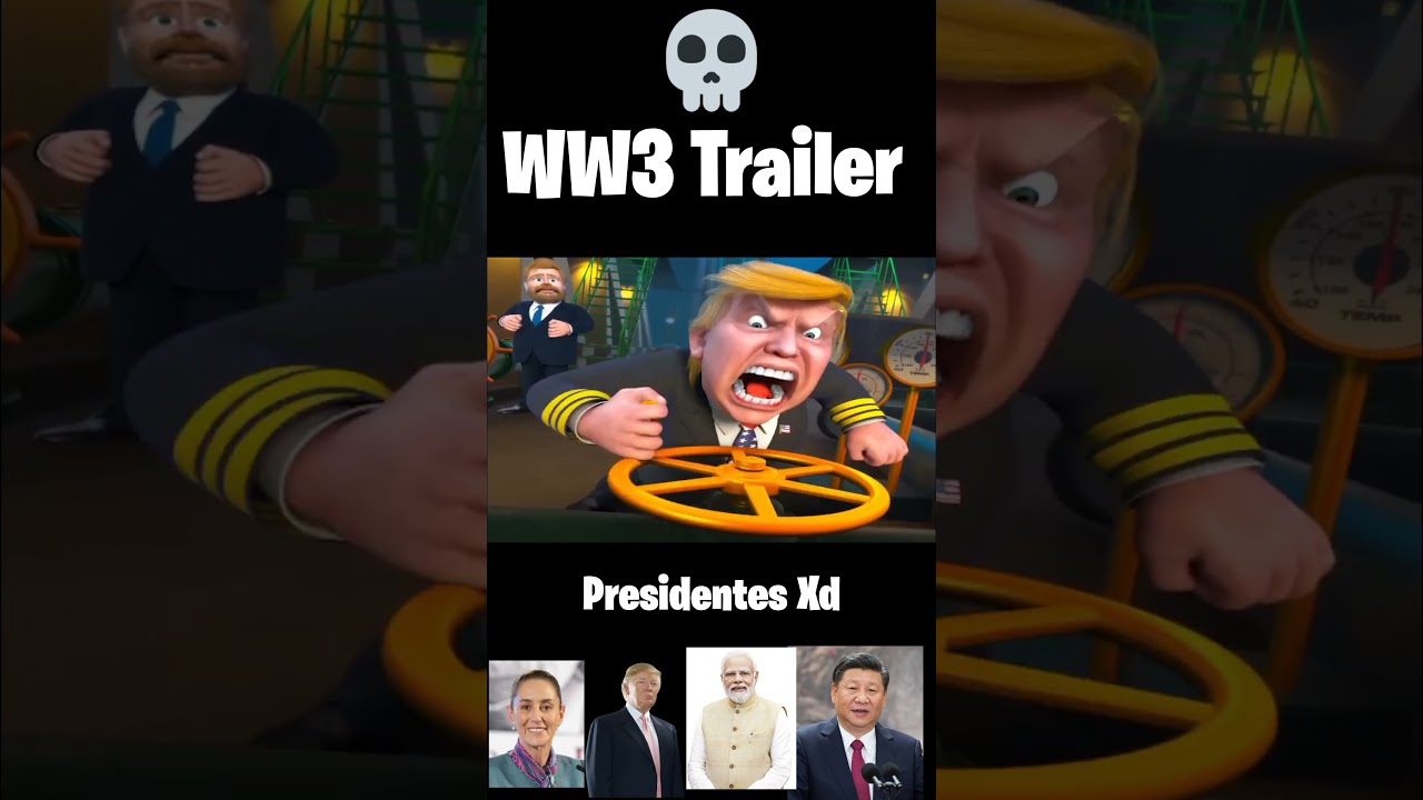 ww3 trailer meme #4 #shortvideos #claudiasheinbaum #mapping
