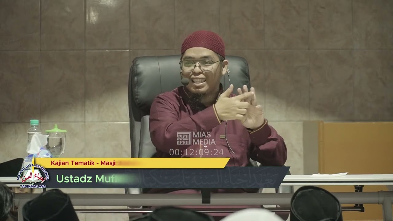 Kajian Tematik - Ustadz Muflih Safitra, M.Sc Hafidzahulloh