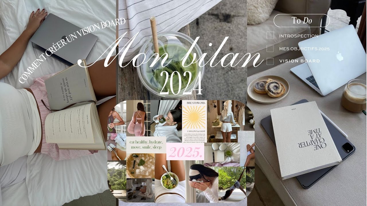 Comment créer ton vision board ? Mon bilan 2024 + objectifs pro et perso