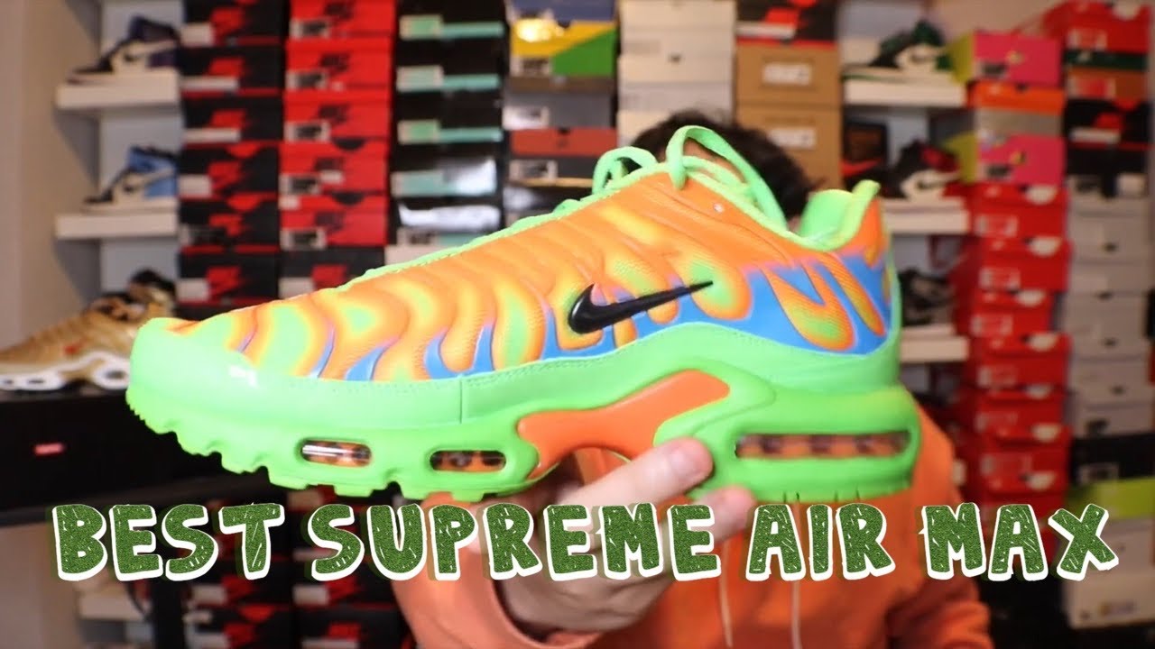 Air Max Plus X Supreme Mean Green review
