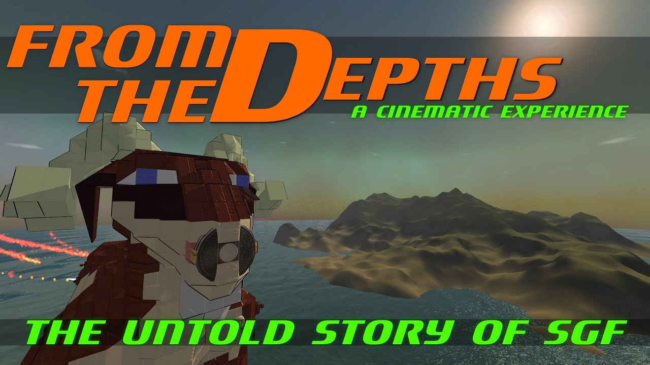From The Depths - The Untold Story of SGF [Cinematic]