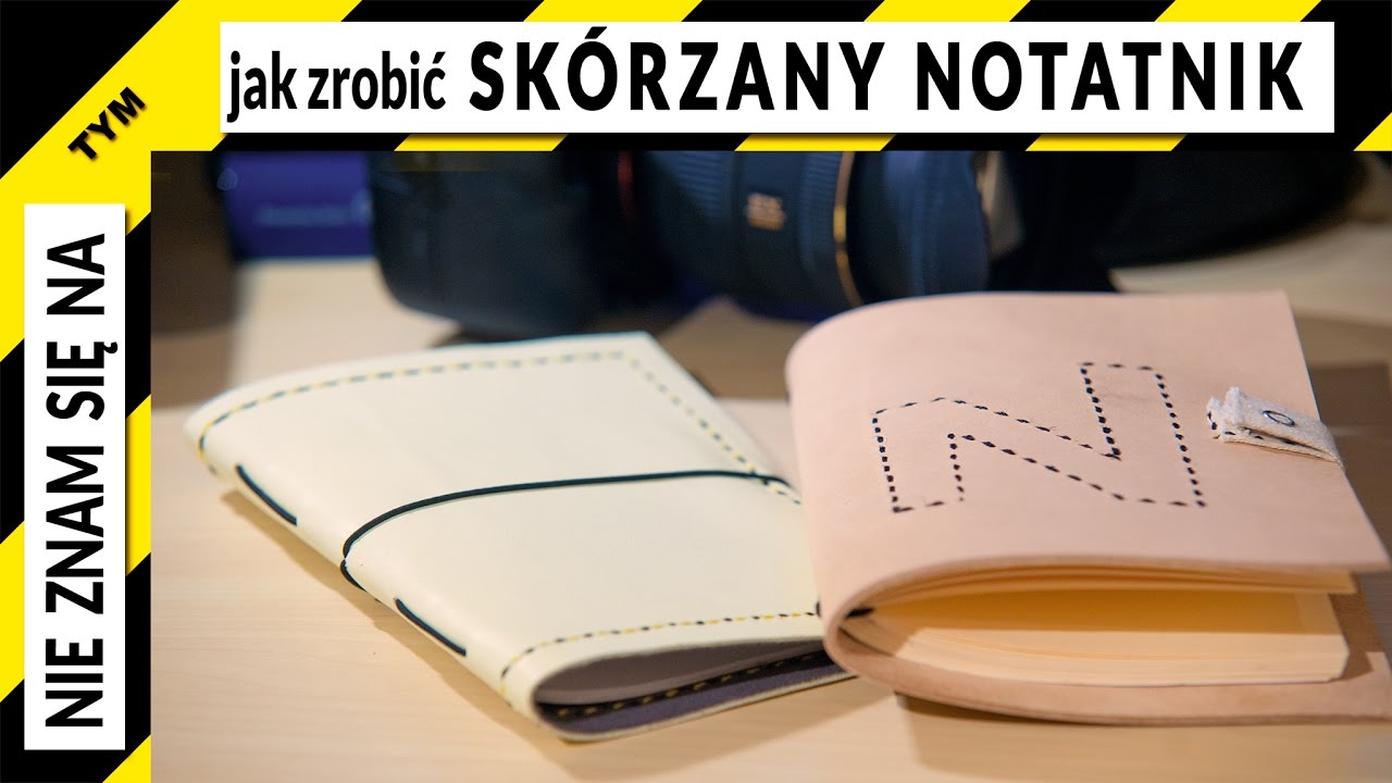 Jak zrobić notatnik w skórzanej oprawie 