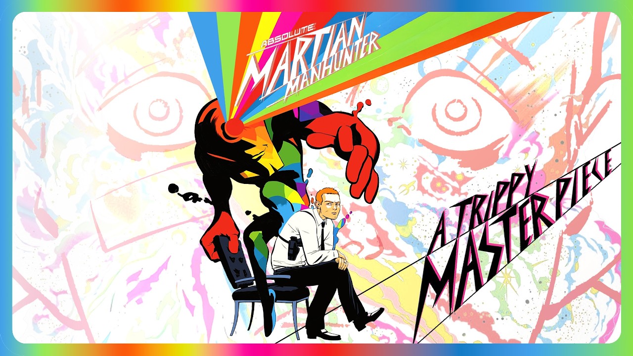 Absolute Martian Manhunter: A Trippy MASTERPIECE