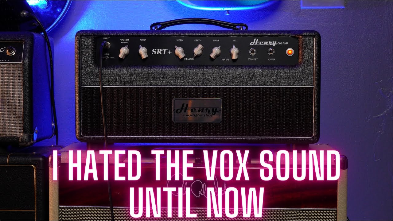 I Hated The Vox Sound... Until Now. Henry Amplification SRT+ Is This The Best VOX?!