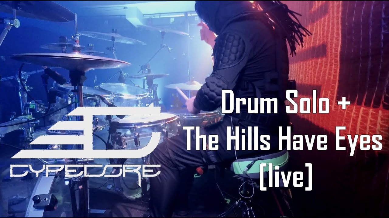 Cypecore - Drum Solo + The Hills Have Eyes [live drumcam]