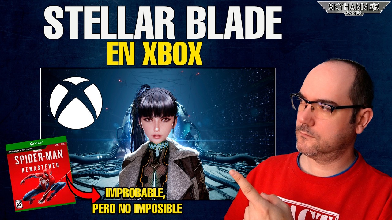 💥¡GIRO DRAMÁTICO! STELLAR BLADE EN XBOX, FINAL FANTASY VII REMAKE Y SPIDERMAN