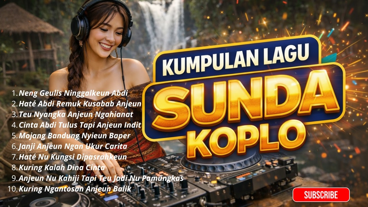 KOPLO SUNDA HOT 🔥 KUMPULAN LAGU SUNDA KOPLO BIKIN MERINDING
