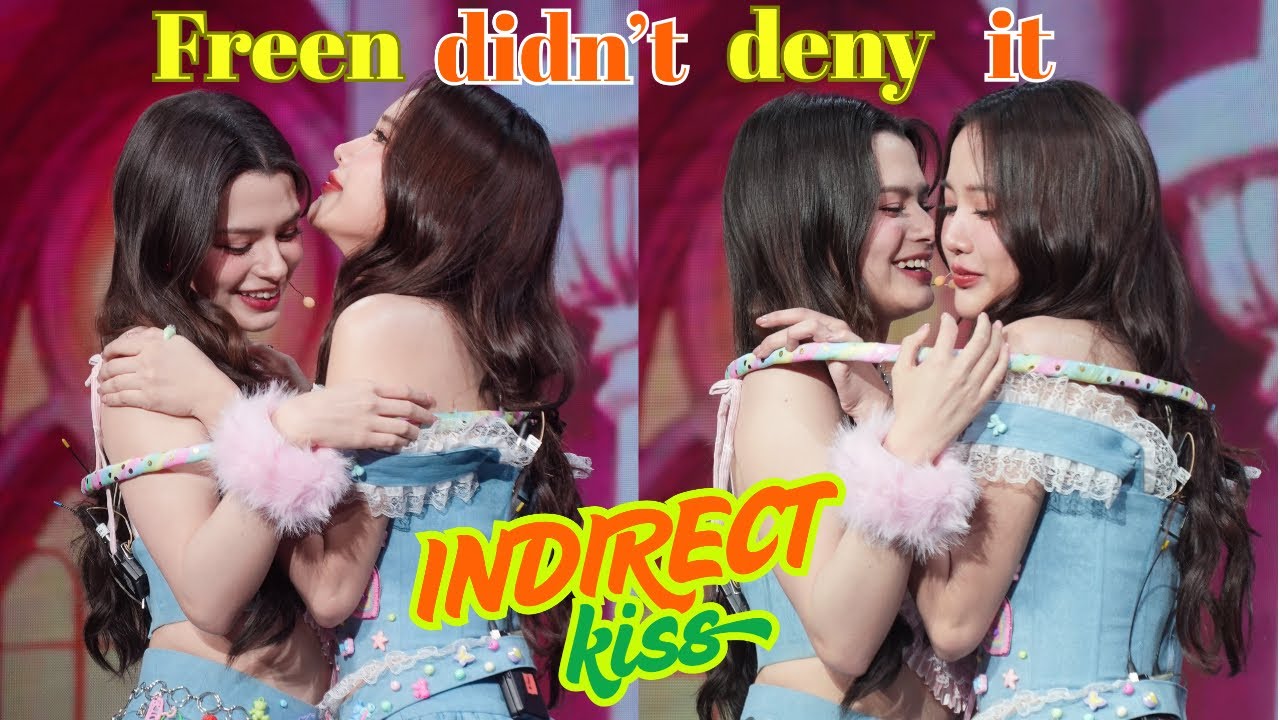 [FreenBecky] INDIRECT KISS : Freen didn't deny it