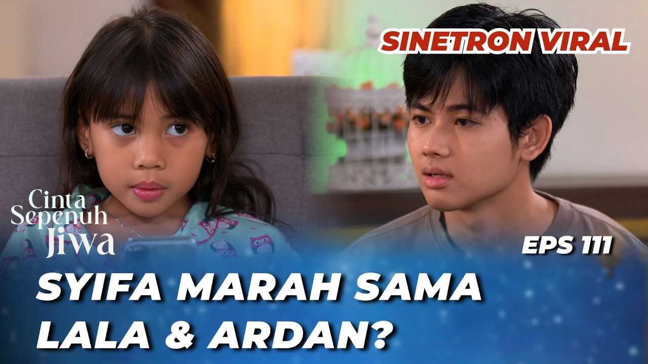 CINTA SEPENUH JIWA EPS 111: ELIZA BERHASIL MENGHASUT SYIFA MEMBENCI JULIAN & LALA⁉️ - Cut Syifa