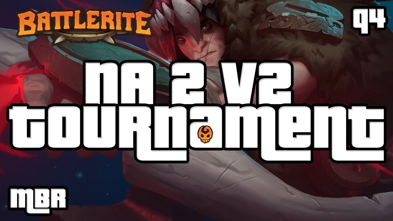 Battlerite | NA 2 V 2 Tournament | PlayTourney Q4