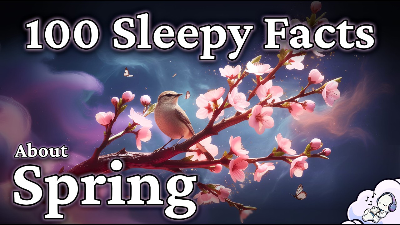The Most Relaxing Facts About Spring to Fall Asleep To