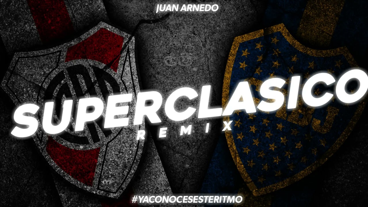 Migrantes, Fabro, Rei - SUPERCLASICO (REMIX) Juan Arnedo Dj