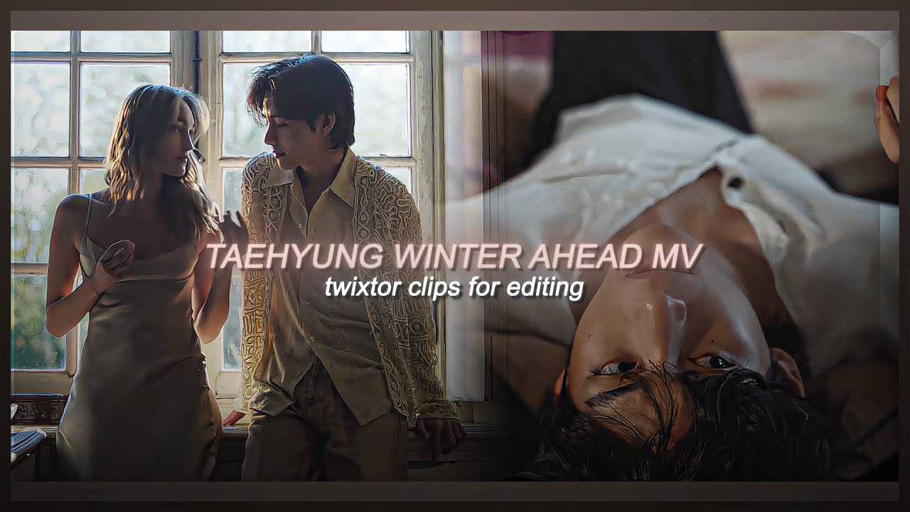 TAEHYUNG - winter ahead mv twixtor clips for editing (4K)