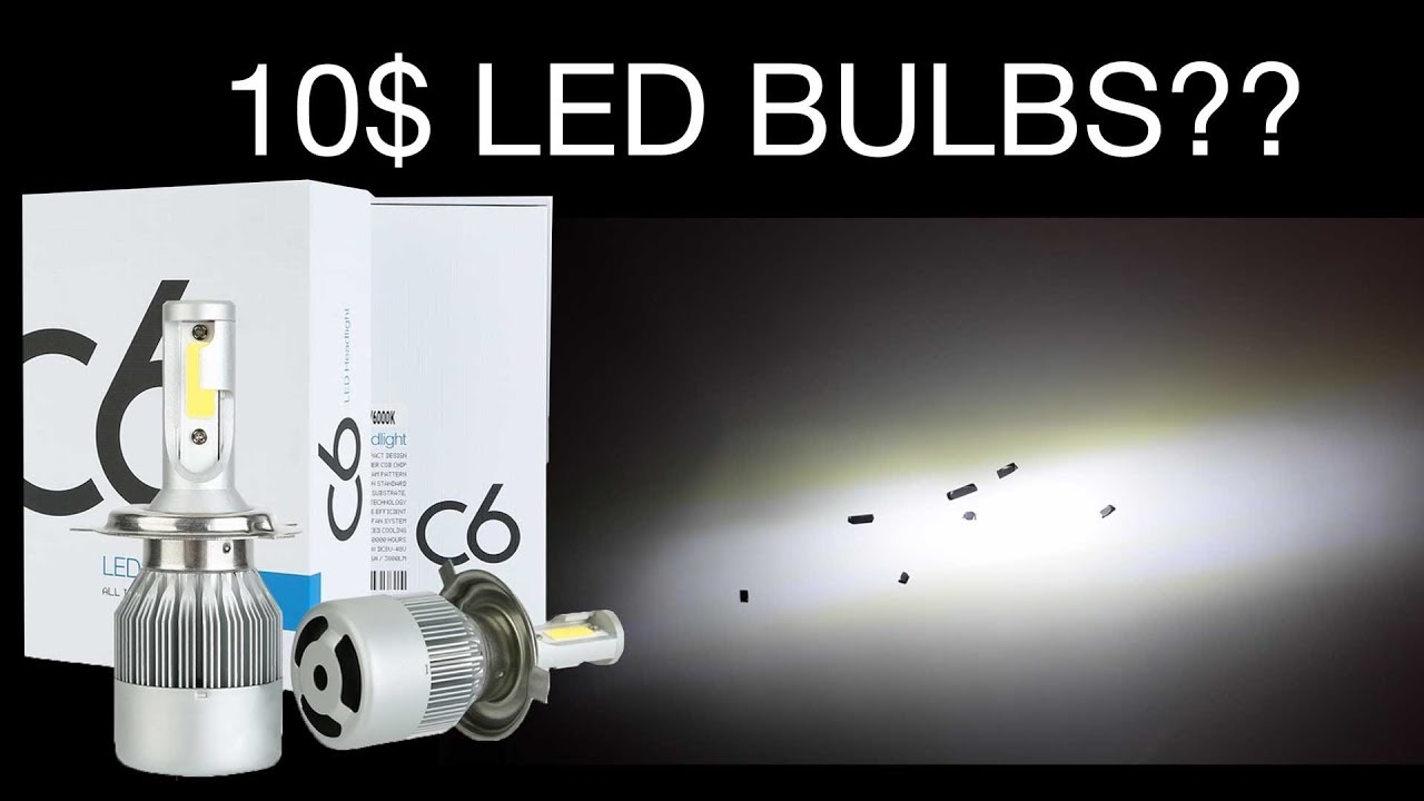 10$ 10800Lumen 120Watt LED Bulb Test - H4 C6 COB Bulbs 6000K