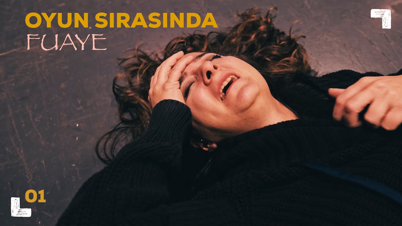 'OYUN SIRASINDA' / FUAYE - 1