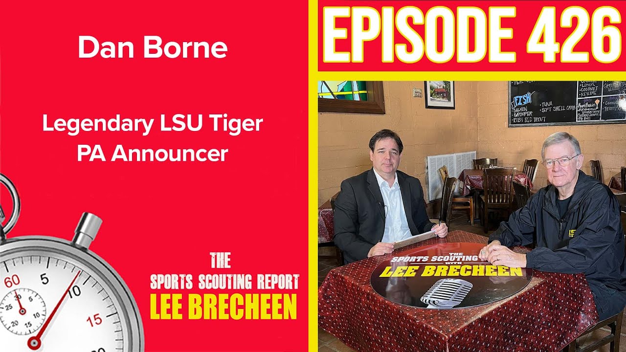Episode 426: Dan Borne, Legendary LSU PA Announcer