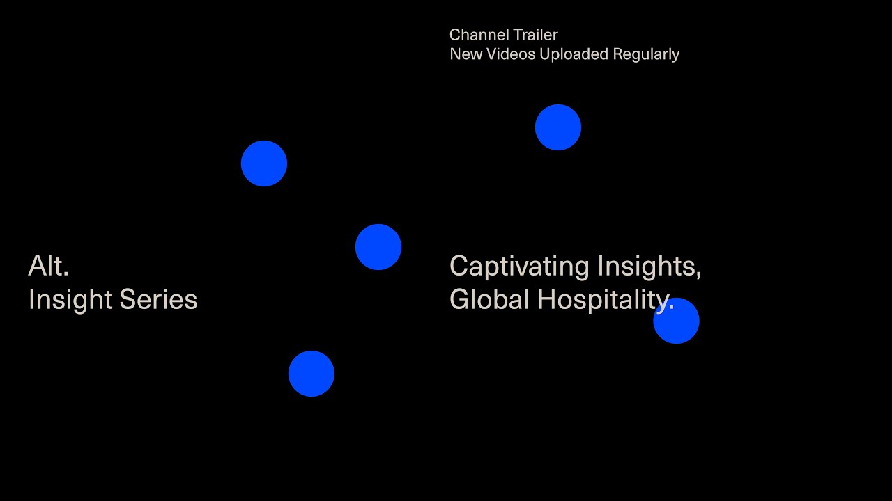 Alt. Insight Series: Redefining Hospitality Innovation &mdash;&nbsp;Trailer